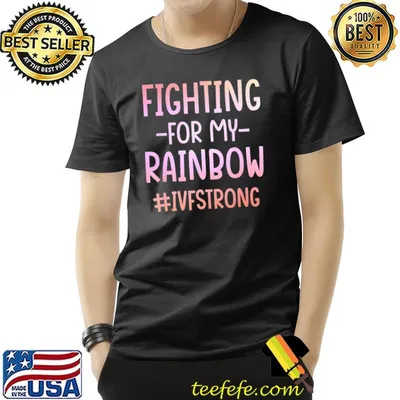 Ivf warrior rainbow transfer day infertility classic shirt