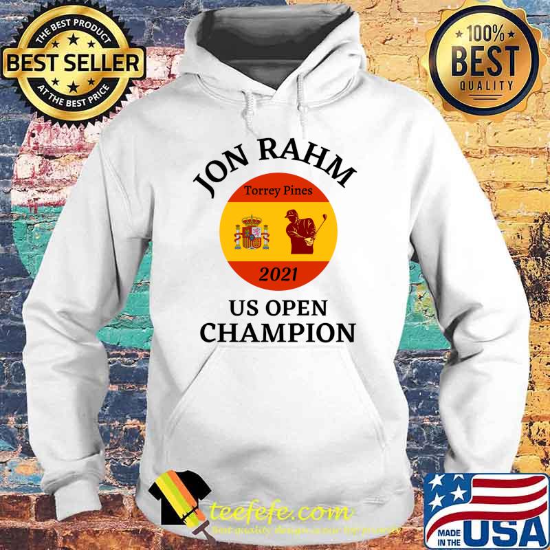 Jon Rahm 2021 US Open Champion Classic T-Shirt Hoodie Jon Rahm 2021 US Open Champion Classic T-Shirt Hoodie