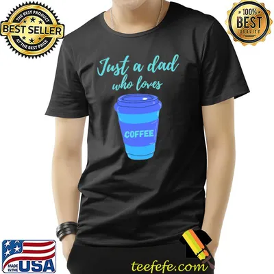 Jus A Dad Who Loves Coffee Blue Box T-Shirt