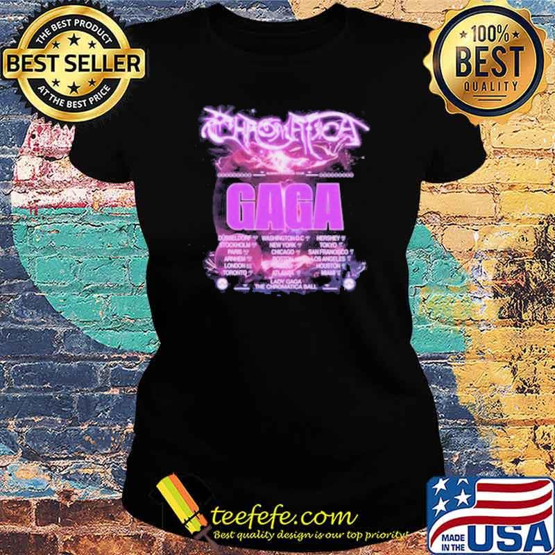 Lady Gaga Concert Tour 2022 Shirt Ladies tee Lady Gaga Concert Tour 2022 Shirt Ladies tee