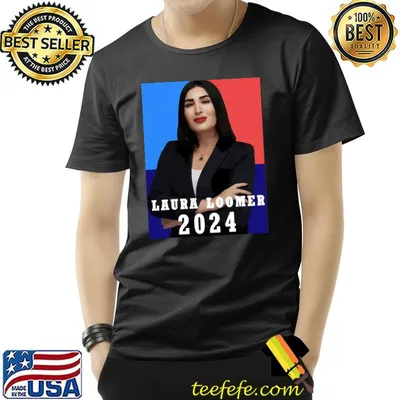 Laura loomer 2024 classic shirt
