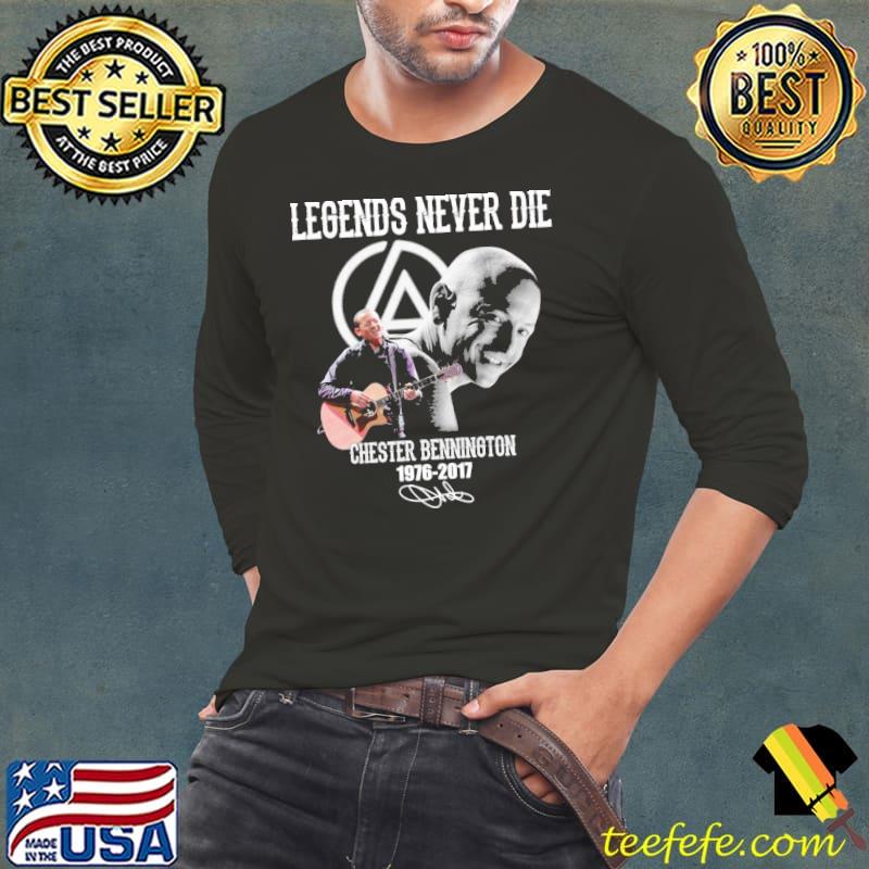 Legends never die chester bennington 1976 2017 signatures s Long Sleeve Tee Legends never die chester bennington 1976 2017 signatures s Long Sleeve Tee