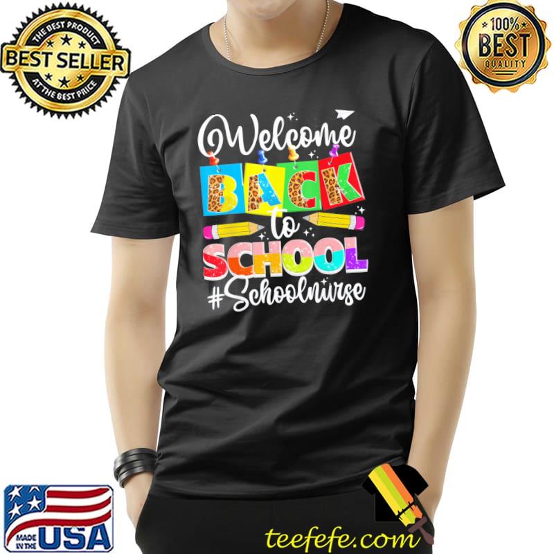 Leopard first day of school welcome back to school nurse classic shirt