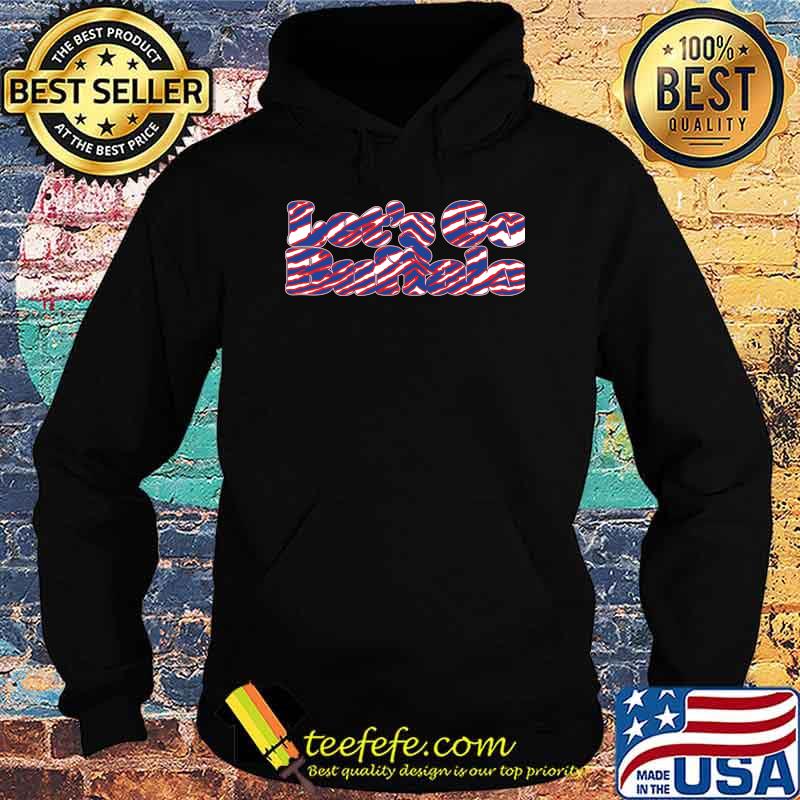 Let's Go Buffalo Classic T-Shirt Hoodie Let's Go Buffalo Classic T-Shirt Hoodie