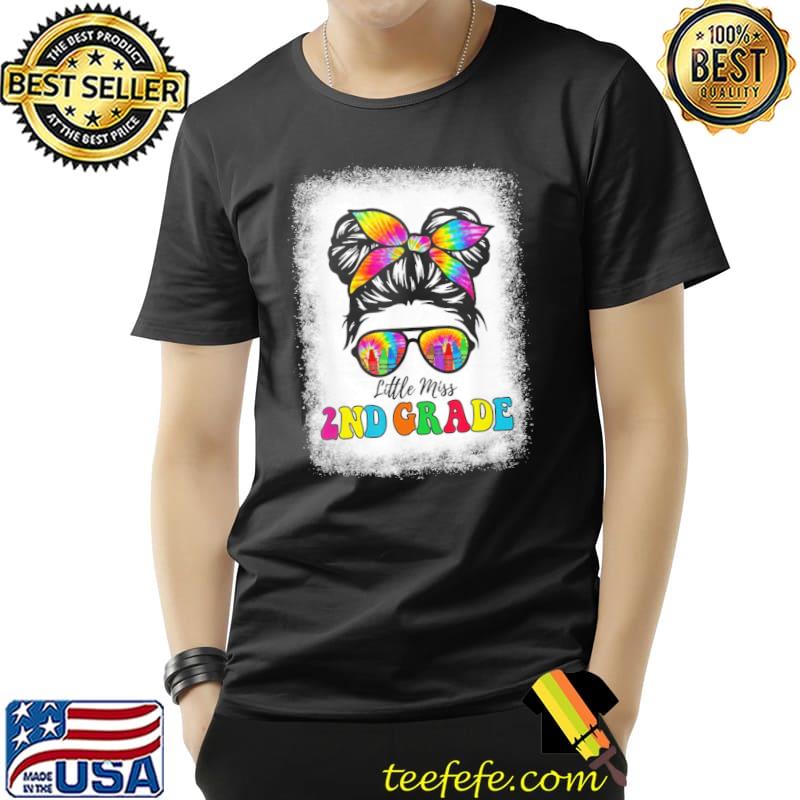 Little miss 2nd grade tie dye messy bun girl school bleached classic shirt