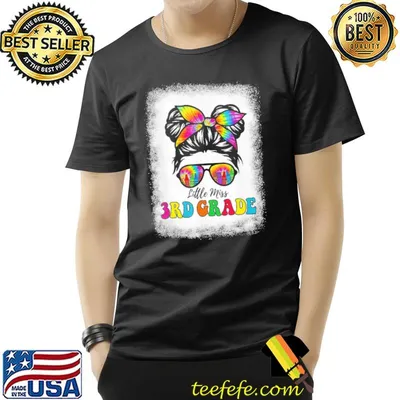 Little miss 3rd grade tie dye messy bun girl school bleached classic shirt