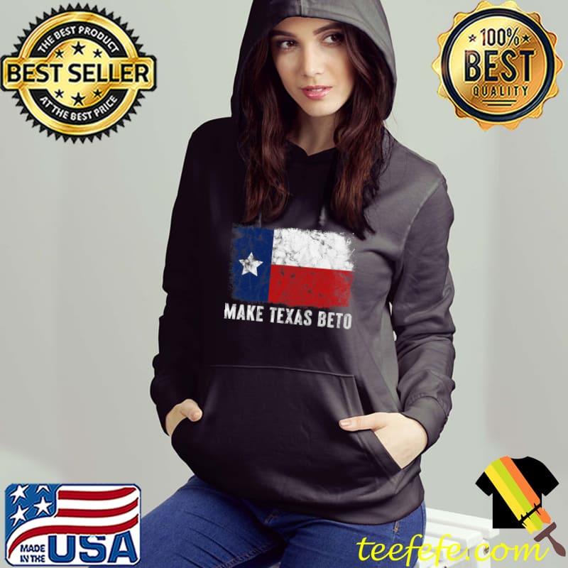 Make Texas Beto, 2022 O'Rourke For Governor of Texas Beto Classic T-Shirt Hoodie Make Texas Beto, 2022 O'Rourke For Governor of Texas Beto Classic T-Shirt Hoodie