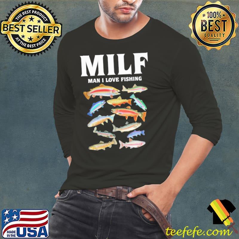 Man I Love Fishing - Fishing Shirt Long Sleeve Tee Man I Love Fishing - Fishing Shirt Long Sleeve Tee
