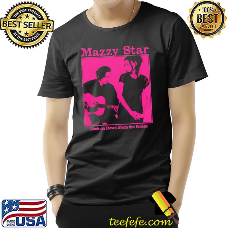 Mazzy star look on down from the bridge classic shirt