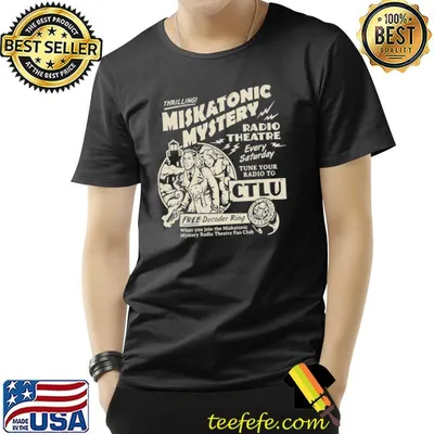 Miskatonic mystery radio theatre every satuday tune your radio to ctlu classic shirt