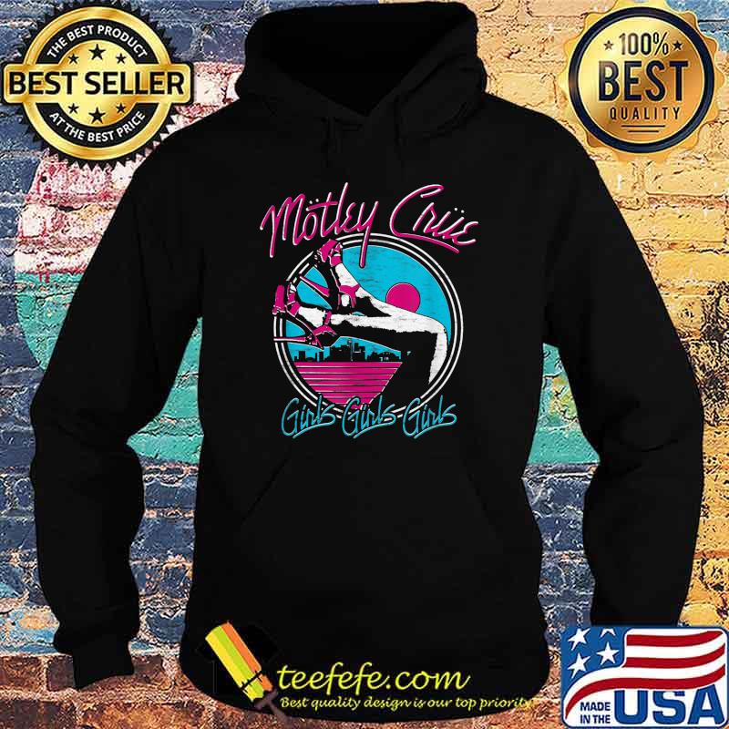 Mötley Crüe - Girls Girls Girls Heels T-Shirt Hoodie Mötley Crüe - Girls Girls Girls Heels T-Shirt Hoodie