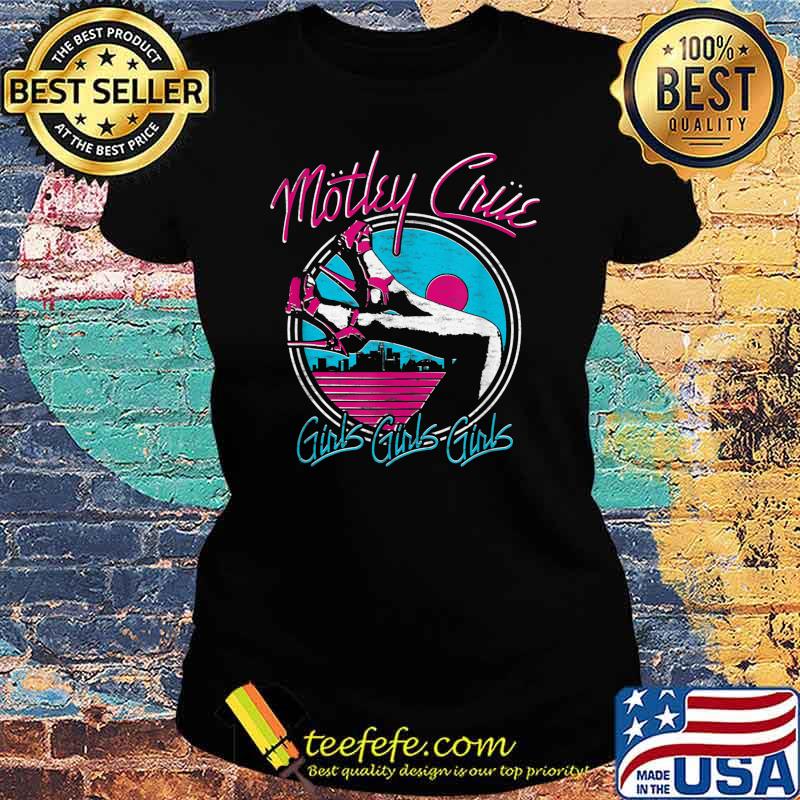 Mötley Crüe - Girls Girls Girls Heels T-Shirt Ladies tee Mötley Crüe - Girls Girls Girls Heels T-Shirt Ladies tee
