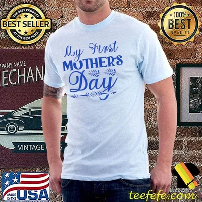 My First Mother's Day T-Shirt