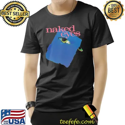 Naked eyes band shirt