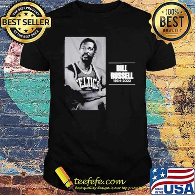 NBA Legend Bill Russell 1934 – 2022 Thank You For The Memories Shirt
