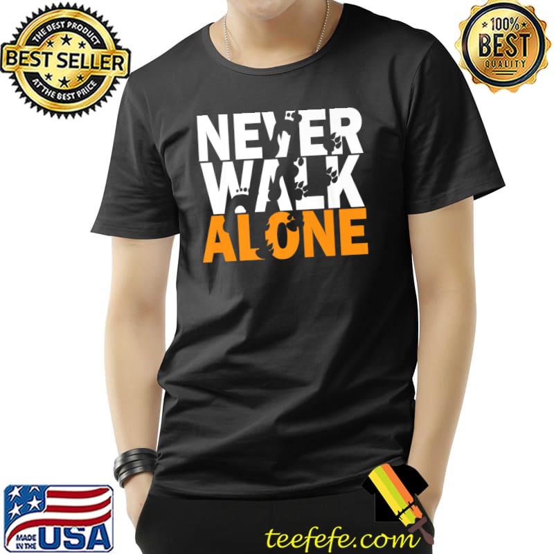 Never Walks Alone Dog Animal Dog Owner T-Shirt