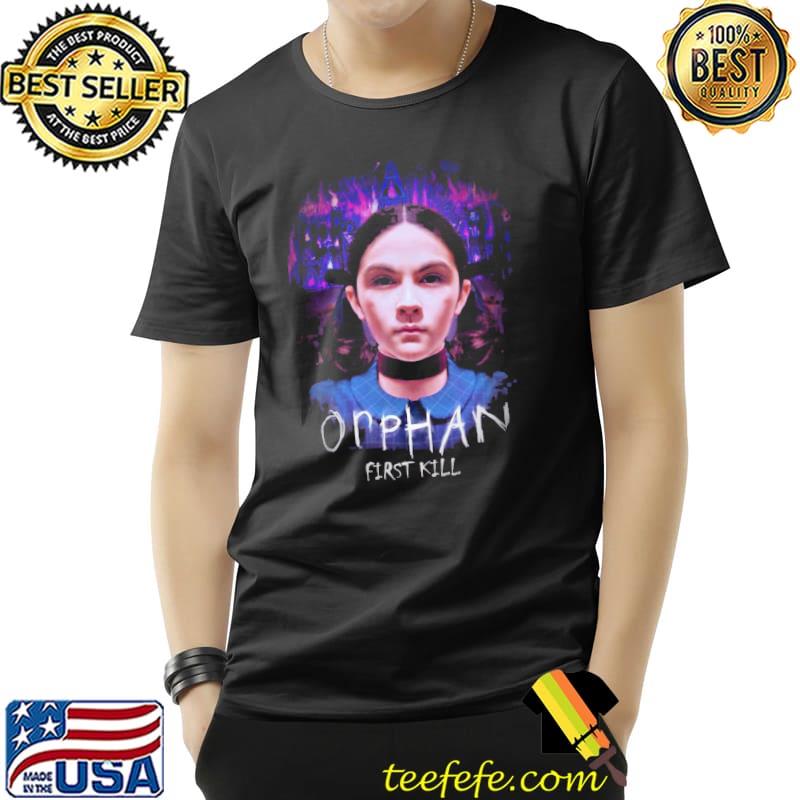 New orphan first kill 2022 classic shirt New orphan first kill 2022 classic shirt