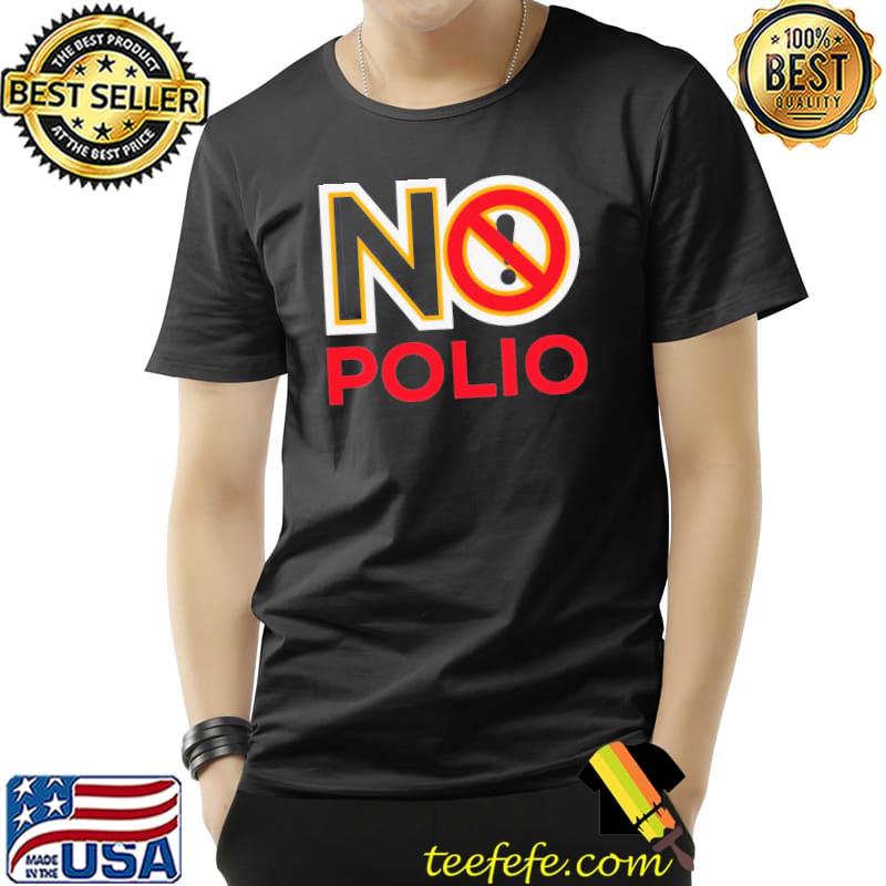 No polio warning sign classic shirt