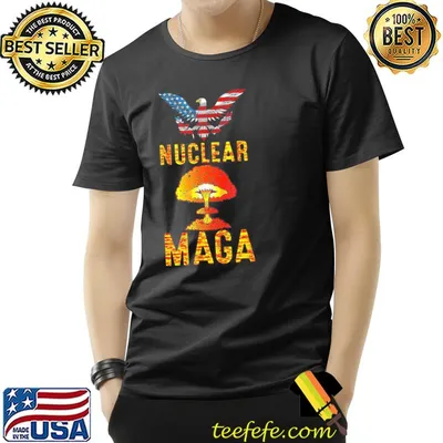 Nuclear maga America Trump usa eagle flag shirt