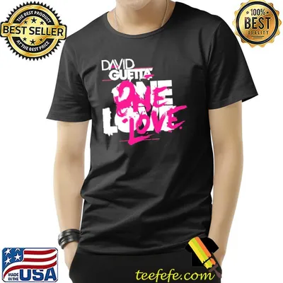 One love david guetta classic shirt