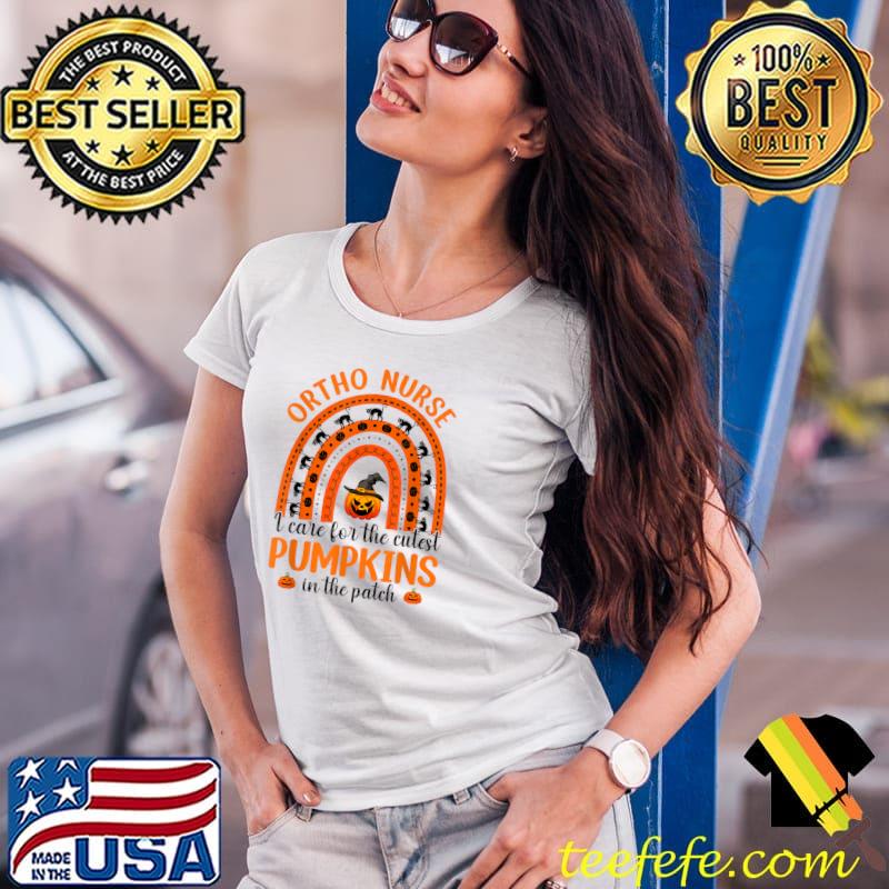 Ortho Nurse I Care The Cutest Pumpkins Rainbow Halloween T-Shirt Ladies Tee Ortho Nurse I Care The Cutest Pumpkins Rainbow Halloween T-Shirt Ladies Tee