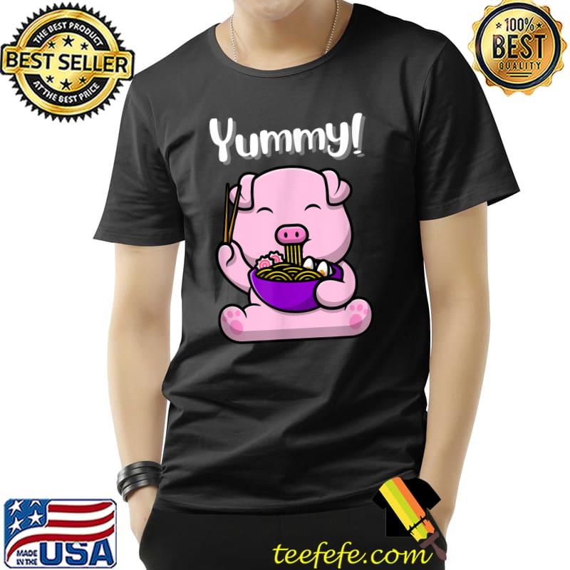 Piggy Eating Ramen Noodles Yummy! T-Shirt Piggy Eating Ramen Noodles Yummy! T-Shirt