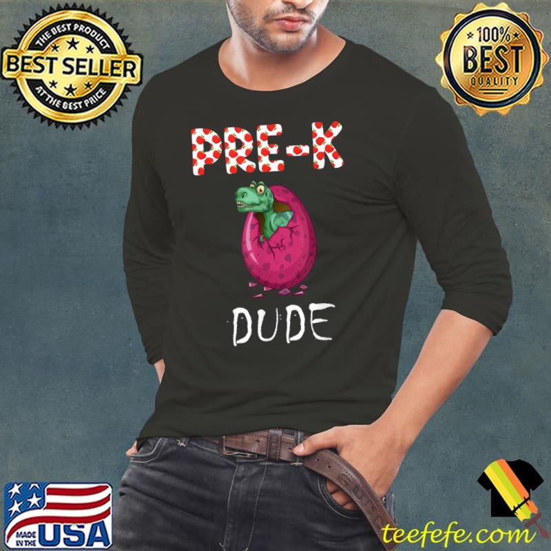 Pre-k dude egg dinosaur back to school T-Shirt Long Sleeve Tee Pre-k dude egg dinosaur back to school T-Shirt Long Sleeve Tee