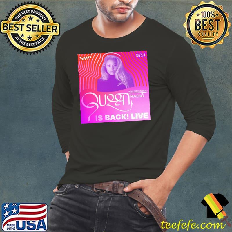 Queen radio listen to the latest episode of nickI minaj s Long Sleeve Tee Queen radio listen to the latest episode of nickI minaj s Long Sleeve Tee