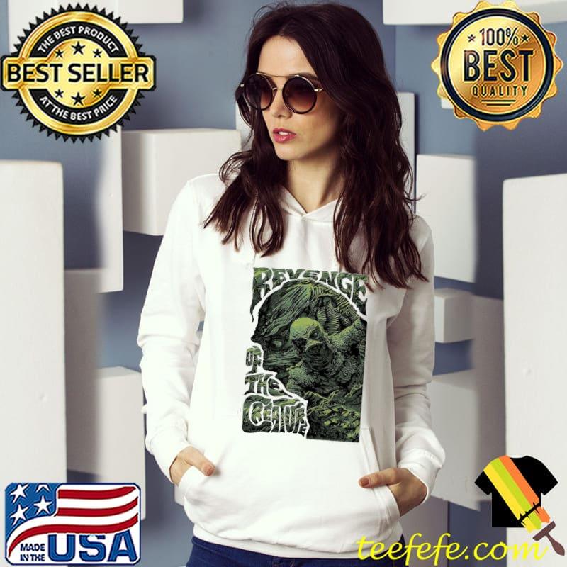 Revenge Of The Creature Shirt Hoodie Revenge Of The Creature Shirt Hoodie