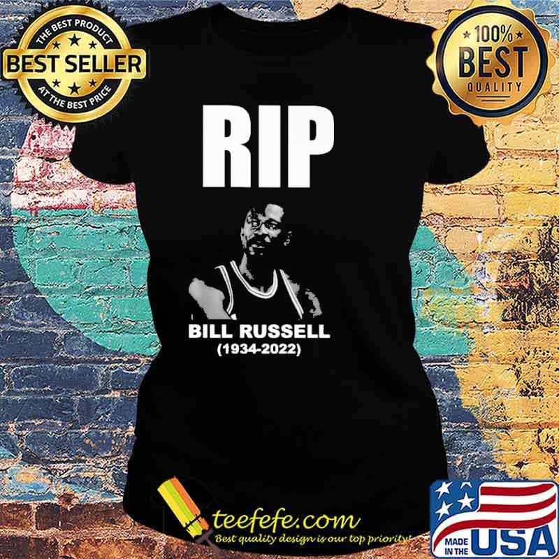 Rip Bill Russell 1934 2022 Shirt Ladies tee Rip Bill Russell 1934 2022 Shirt Ladies tee