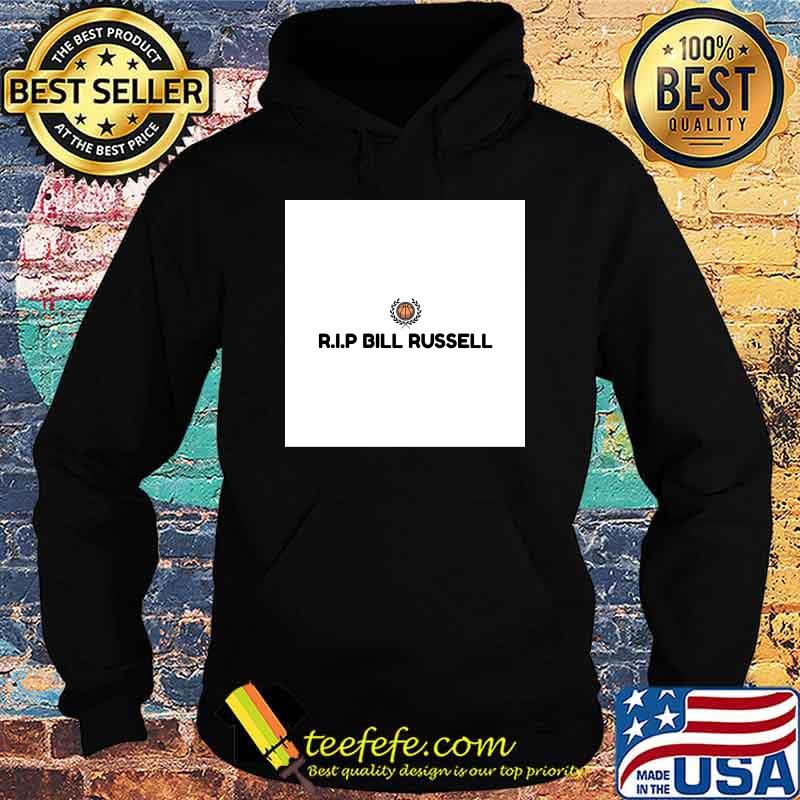RIP Bill Russell, Basketball Legend, rest in peace T-Shirt Hoodie RIP Bill Russell, Basketball Legend, rest in peace T-Shirt Hoodie
