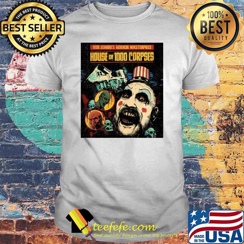 Rob zombies horror masterpiece House of 1000 Corpses Shirt