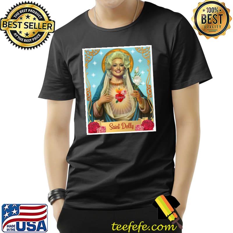 Saint dolly parton design classic shirt Saint dolly parton design classic shirt