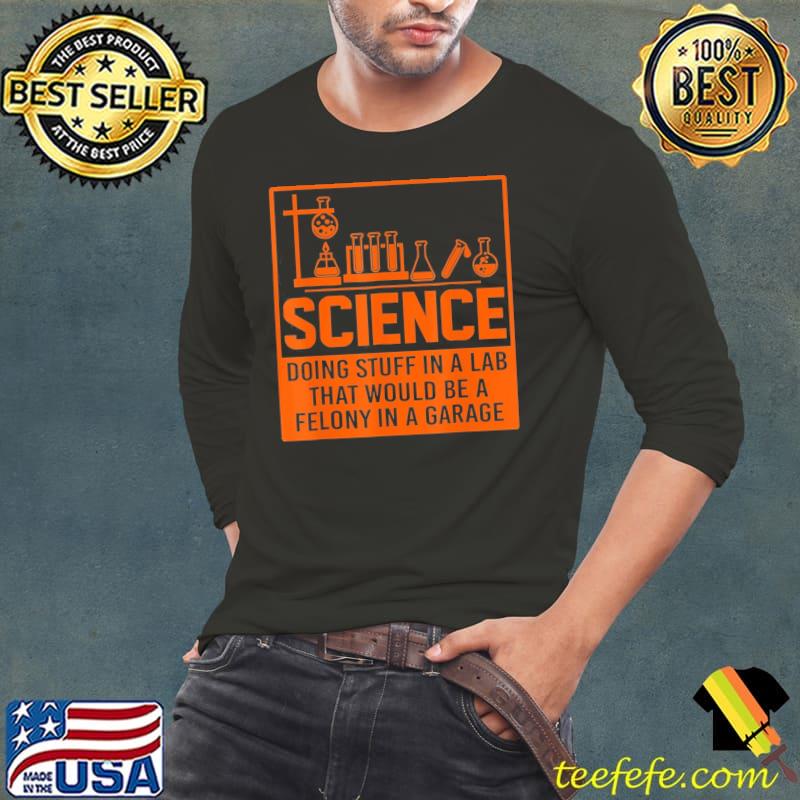 Science doing stuff classic s Long Sleeve Tee Science doing stuff classic s Long Sleeve Tee