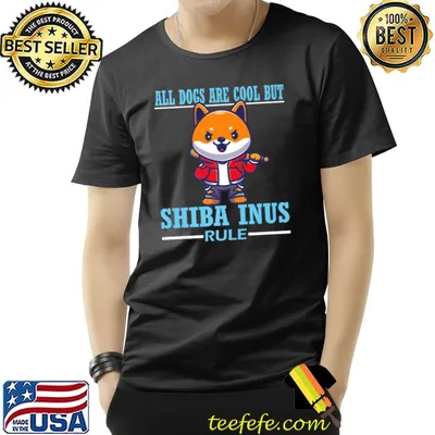 SHIBA INU DOGS ARE COOL SHIBA INUS RULE Classic T-Shirt