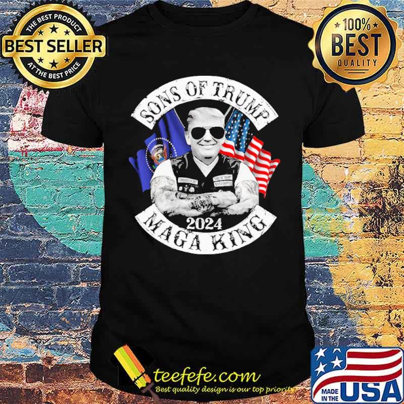 Sons Of Trump Mage King 2024 Shirt Sons Of Trump Mage King 2024 Shirt