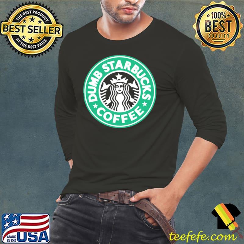 Starbucks logo nathans dumb coffee classic s Long Sleeve Tee Starbucks logo nathans dumb coffee classic s Long Sleeve Tee