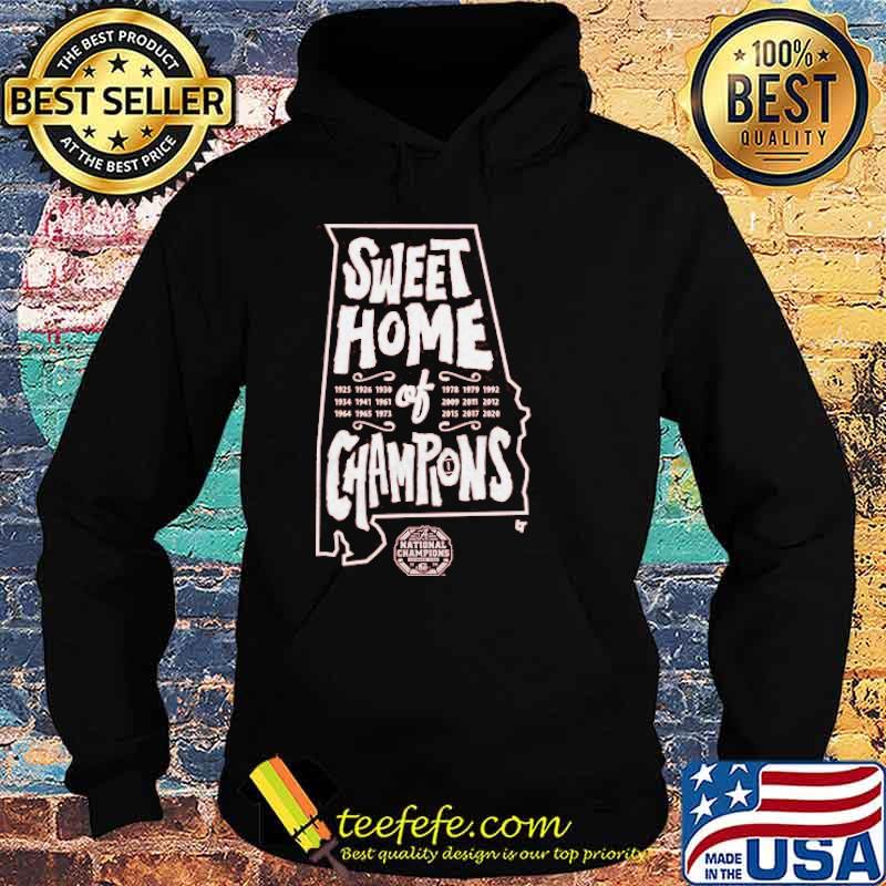Sweet Home Of Champions Shirt Hoodie Sweet Home Of Champions Shirt Hoodie