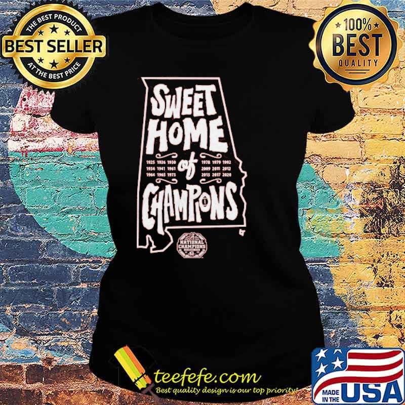 Sweet Home Of Champions Shirt Ladies tee Sweet Home Of Champions Shirt Ladies tee