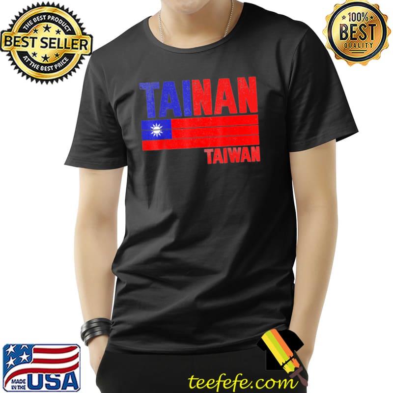 Tainan taiwan taiwan flag taiwanese shirt