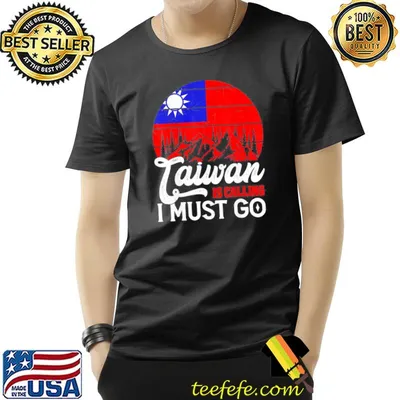 Taiwan is calling and I must go taiwanese flag shirt