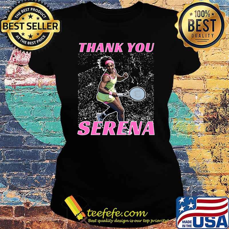 Thank you serena williams retirement T-Shirt Ladies tee Thank you serena williams retirement T-Shirt Ladies tee