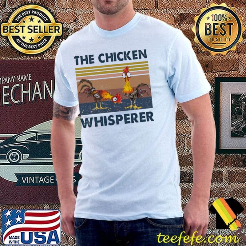 The Chicken Whisperer Vintage Shirt