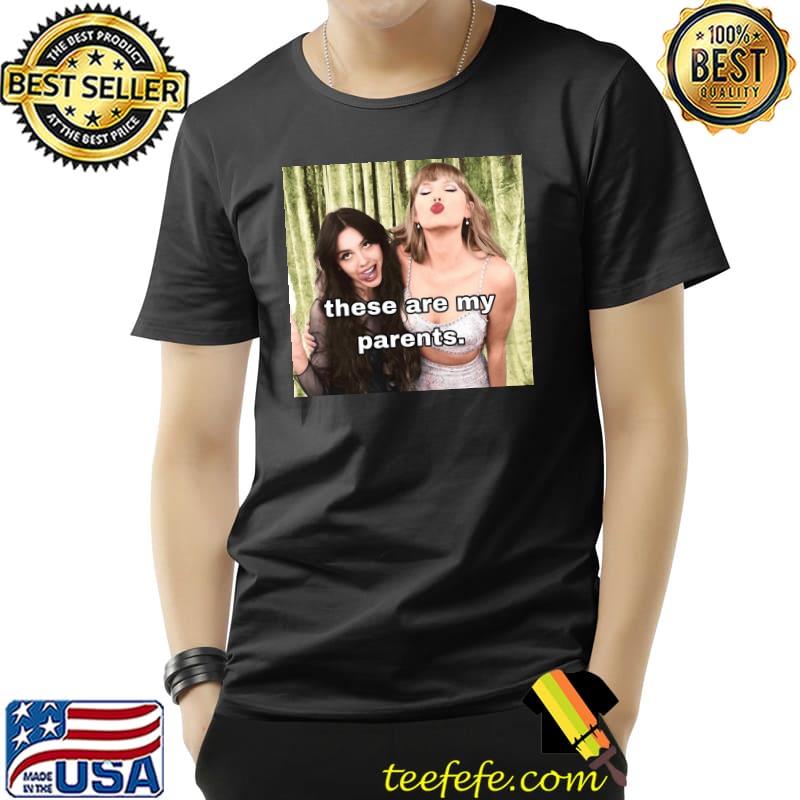 These are my parents olivia rodrigo and taylor swift classic shirt