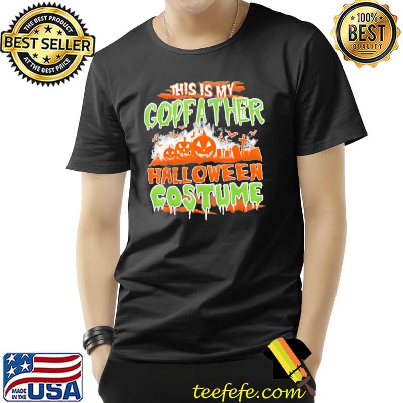 This is my godfather halloween costume funny halloween classic shirt