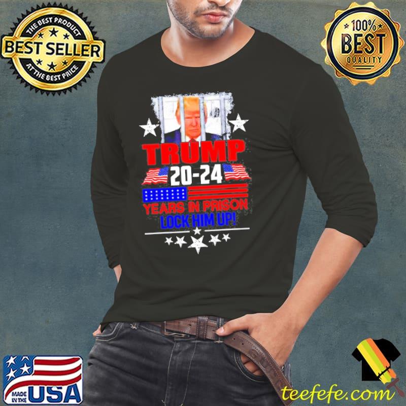 Trump 20202024 years in prison lock him up antiTrump political classic s Long Sleeve Tee Trump 20202024 years in prison lock him up antiTrump political classic s Long Sleeve Tee