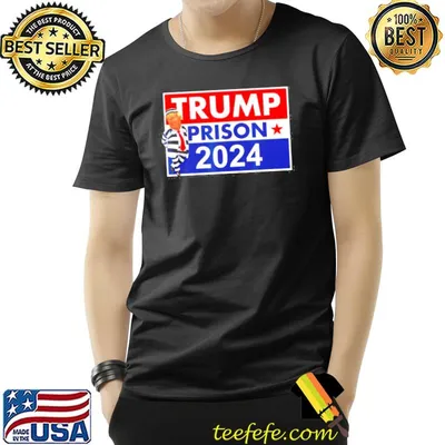Trump prison 2024 antiTrump political classic shirt