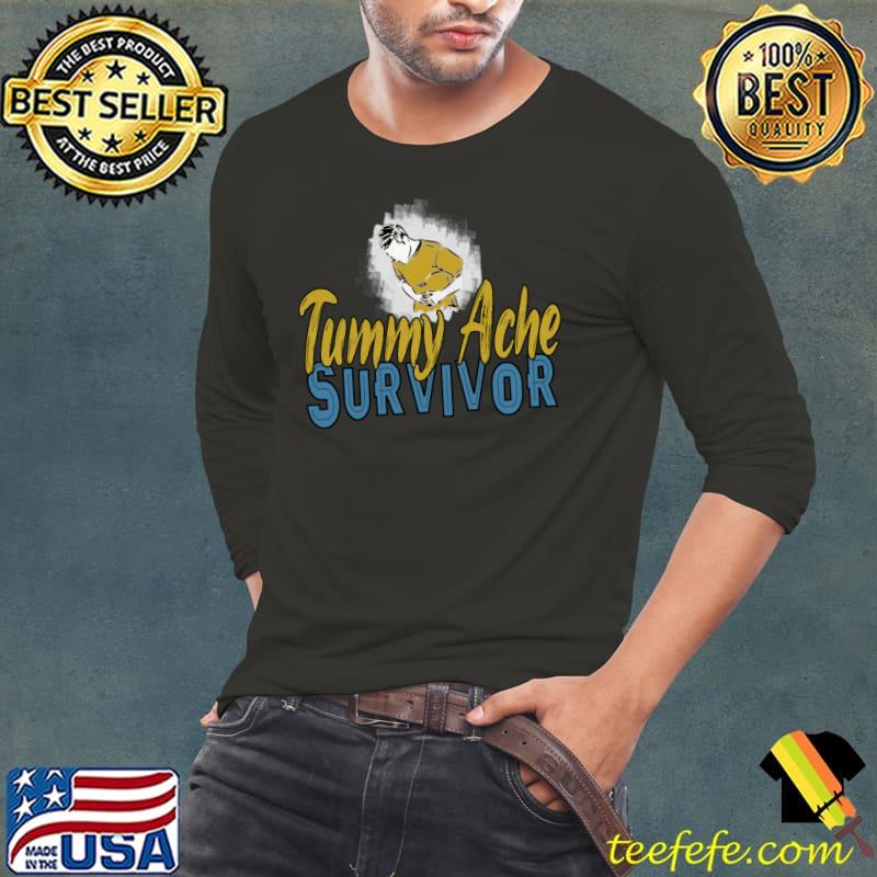 Tummy Ache Survivor, colors Classic T-Shirt Long Sleeve Tee Tummy Ache Survivor, colors Classic T-Shirt Long Sleeve Tee