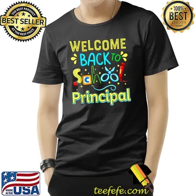 Welcome Back To School Principal 95 Da 1st Day Teacher Student T-Shirt