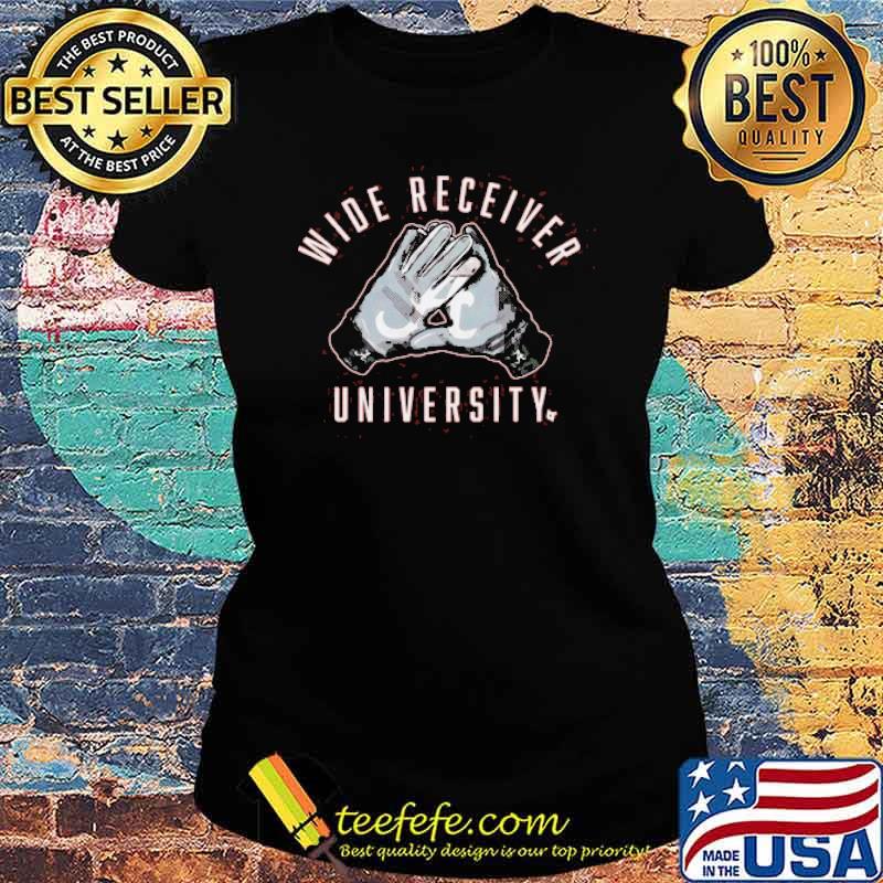 Wide Receiver Univerty Shirt Ladies tee Wide Receiver Univerty Shirt Ladies tee
